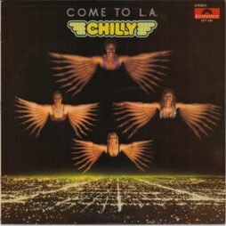Chilly - Come To L.A. (G+/VG)