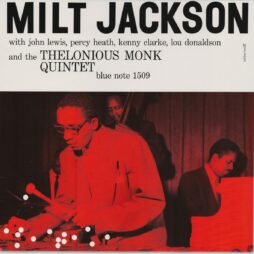 Milt Jackson - Milt Jackson With John Lewis, Percy Heath, Kenny Clarke, Lou Donaldson And The Thelonious Monk Quintet (VG+)