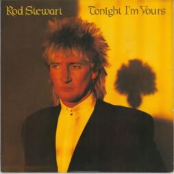 Rod Stewart - Tonight I'm Yours (VG)