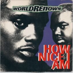 World Renown - How Nice I Am (G+) (12")