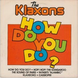 The Klaxons - How Do You Do? (VG)