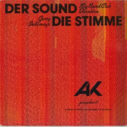 Big Band Club Dornbirn, Gerty Sedlmayr - Der Sound Die Stimme (VG)