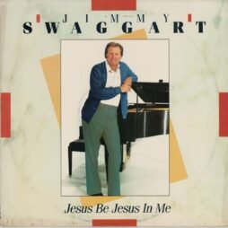 Jimmy Swaggart - Jesus Be Jesus In Me (VG+/G+)