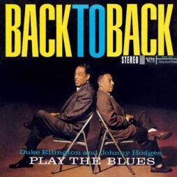 Duke Ellington, Johnny Hodges - Back To Back (Ltd. Ed.)