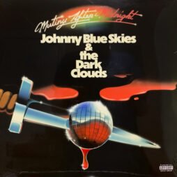 Johnny Blue Skies & The Dark Clouds – Mutiny After Midnight
