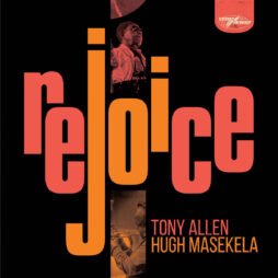 Tony Allen And Hugh Masekela - Rejoice (2LP)
