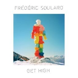 Frédéric Soulard - Get High (12")