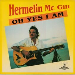 Hermelin Mc Gill - Oh Yes I Am (VG/VG+)
