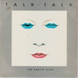 Talk Talk - The Party's Over (G+/VG)