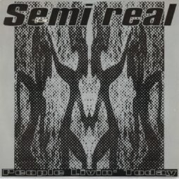 Semi Real - People Livin' Today (VG+/VG)