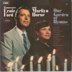 Tennessee Ernie Ford And Marilyn Horne - Our Garden Of Hymns (G+)