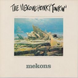 The Mekons - Honky Tonkin' (VG/VG+)