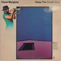 Chuck Mangione, Chuck Mangione Quartet - Chase The Clouds Away (VG+/VG)