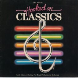 Louis Clark Conducting The Royal Philharmonic Orchestra - Hooked On Classics (VG/VG+)