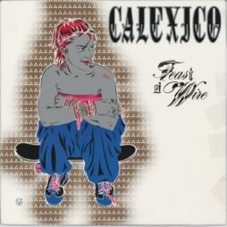 Calexico - Feast Of Wire (VG+/G+) (2LP)