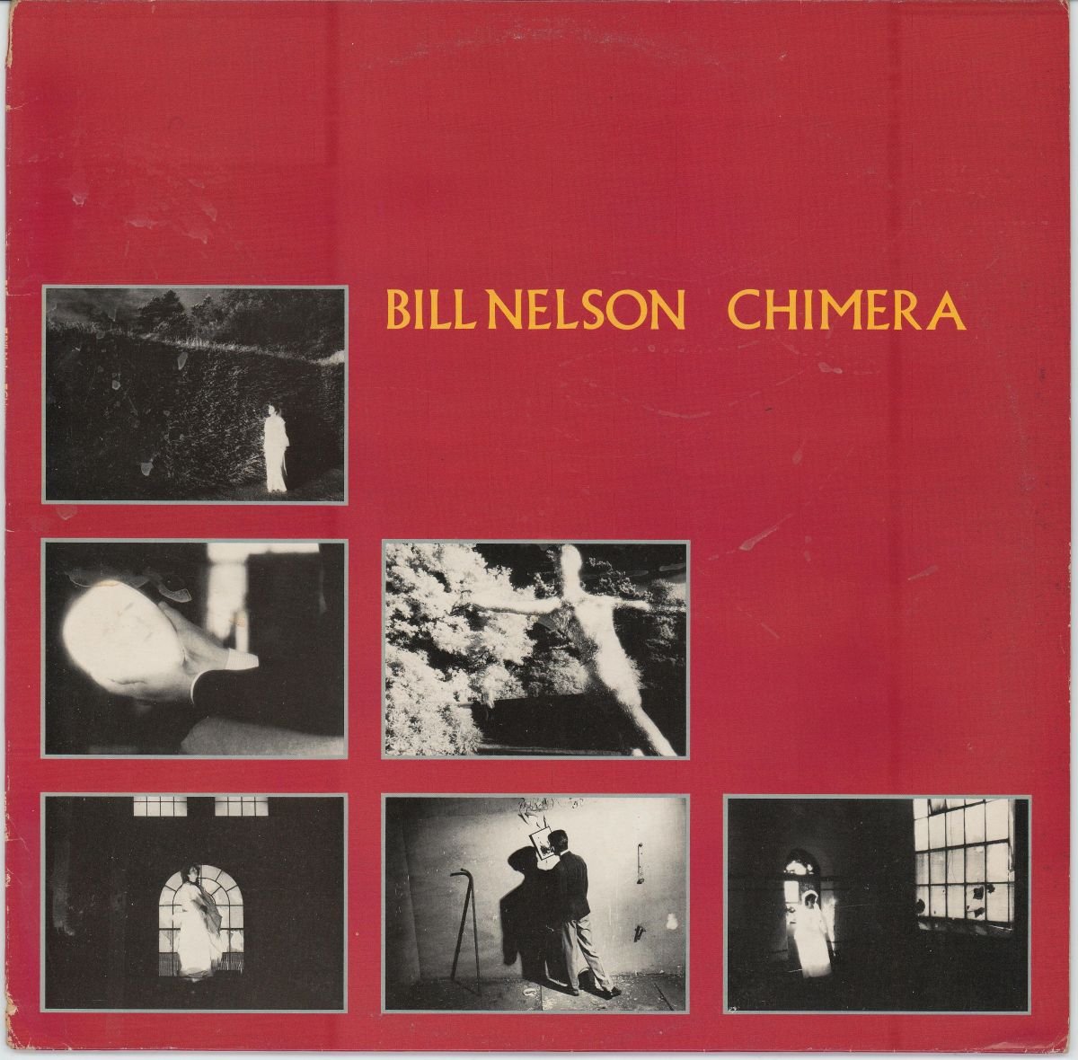 Bill Nelson - Chimera (VG/G+)