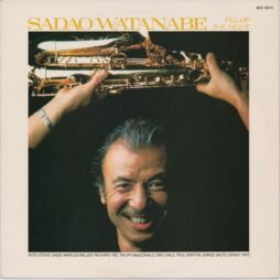 Sadao Watanabe - Fill Up The Night (VG+/VG)