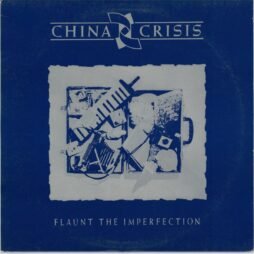 China Crisis - Flaunt The Imperfection (VG)