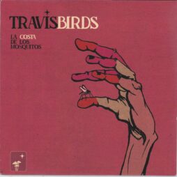 Travis Birds - La Costa De Los Mosquitos (G+/VG+)