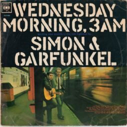 Simon & Garfunkel - Wednesday Morning, 3 A.M. (G)