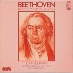 Beethoven, John Lill, Scottish National Orchestra , Conducted By Alexander Gibson - Piano Concertos No. 2 & No. 4 (G+/VG)