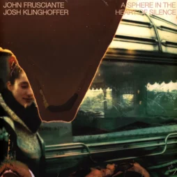 John Frusciante & Josh Klinghoffer - A Sphere In The Heart Of Silence