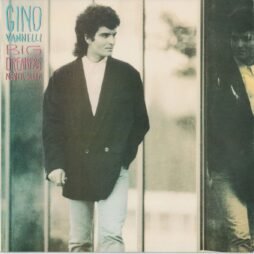 Gino Vannelli - Big Dreamers Never Sleep (VG+)