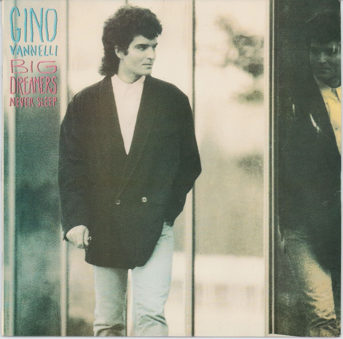 Gino Vannelli - Big Dreamers Never Sleep (VG+)