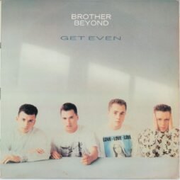 Brother Beyond - Get Even (VG)