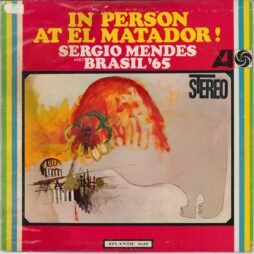 Sérgio Mendes & Brasil '65 - In Person At El Matador (G+/F)