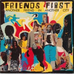 Friends First - Another Friend In Another City (VG+/G+)