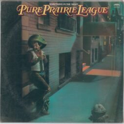 Pure Prairie League - Something In The Night (VG+/VG)
