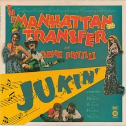The Manhattan Transfer And Gene Pistilli - Jukin' (G+/VG)