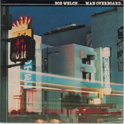 Bob Welch - Man Overboard (VG)