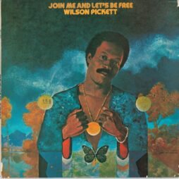 Wilson Pickett - Join Me And Let's Be Free (VG)