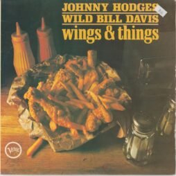 Johnny Hodges / Wild Bill Davis - Wings & Things (G+)