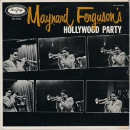 Maynard Ferguson - Hollywood Party (G+)