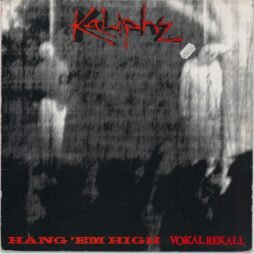 Kaliphz - Hang 'Em High / Vokal Rekall (VG+/VG) (12")