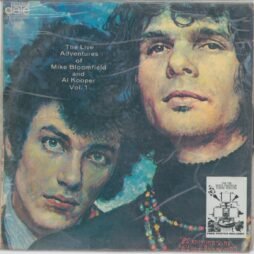 Mike Bloomfield, Al Kooper - The Live Adventures Of Mike Bloomfield and Al Kooper Vol. 1 (G+)