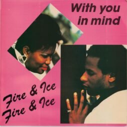 Fire & Ice - With You Mind (VG+)