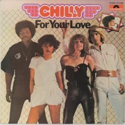 Chilly - For Your Love (VG/VG+)