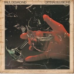 Paul Desmond - Crystal Illusions (G+/G)