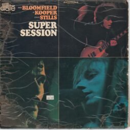 Mike Bloomfield / Al Kooper / Stephen Stills - Super Session (G+/G)