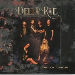 Delta Rae - Coming Home To Carolina (VG+) (2LP) (Ltd. Ed.)