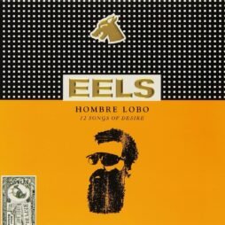 Eels - Hombre Lobo (12 Songs Of Desire)