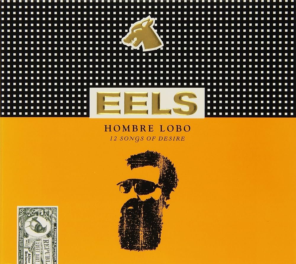 Eels - Hombre Lobo (12 Songs Of Desire)