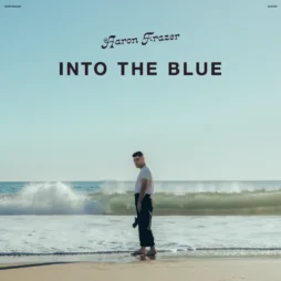 Aaron Frazer - Into The Blue (Ltd. Ed.) (Clear Vinyl)