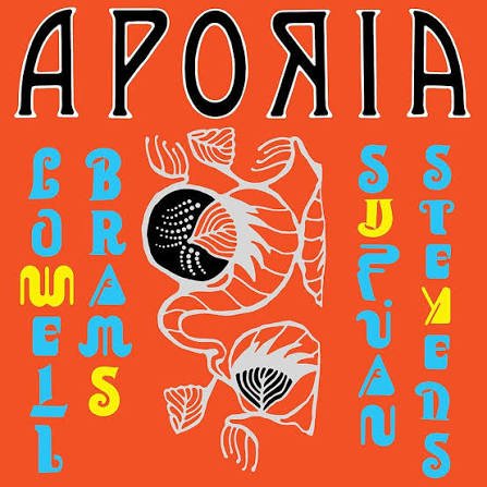 Sufjan Stevens, Lowell Brams - Aporia