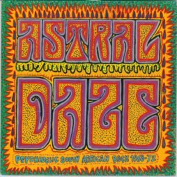 Various - Astral Daze - Psychedelic South African Rock 1968-72 (VG+/VG)