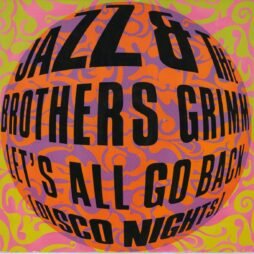 Jazz & The Brothers Grimm - Let's All Go Back (Disco Nights) (G+/VG) (12")